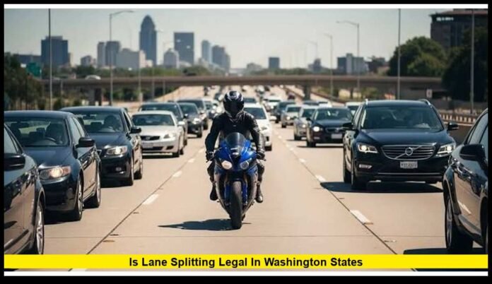 Is lane splitting legal in Washington States What Riders Need to Know About Current Motorcycle Laws in 2026