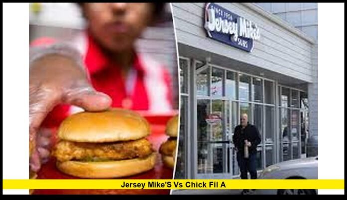 Jersey Mike's vs Chick Fil A
