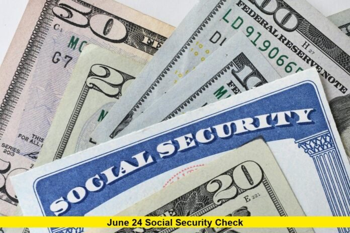 June 24 Social Security Check