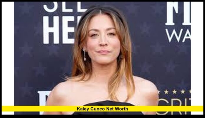 Kaley Cuoco net worth Kaley Cuoco net worth