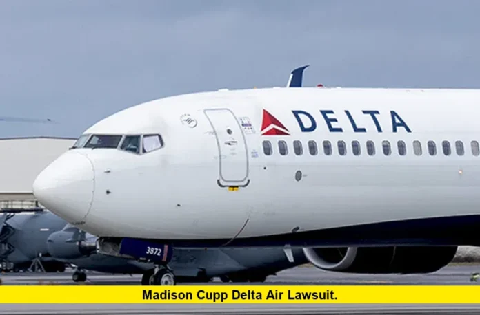 Madison Cupp Delta Air Lawsuit