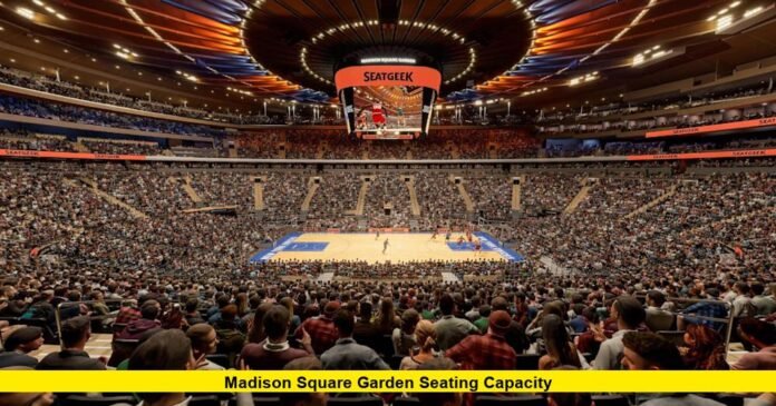 Madison Square Garden Seating Capacity