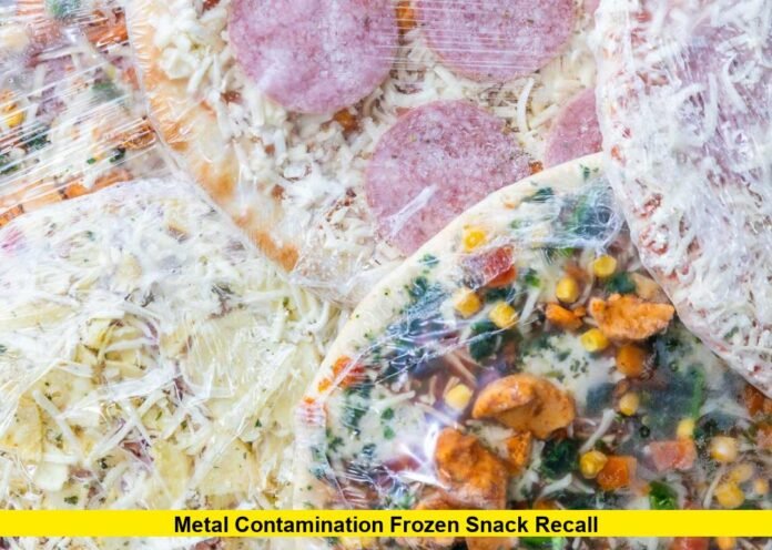 Metal Contamination Frozen Snack Recall Metal Contamination Frozen Snack Recall