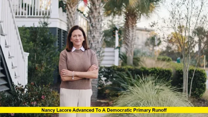 Nancy Lacore Advanced to a Democratic Primary Runoff Nancy Lacore Advanced to a Democratic Primary Runoff