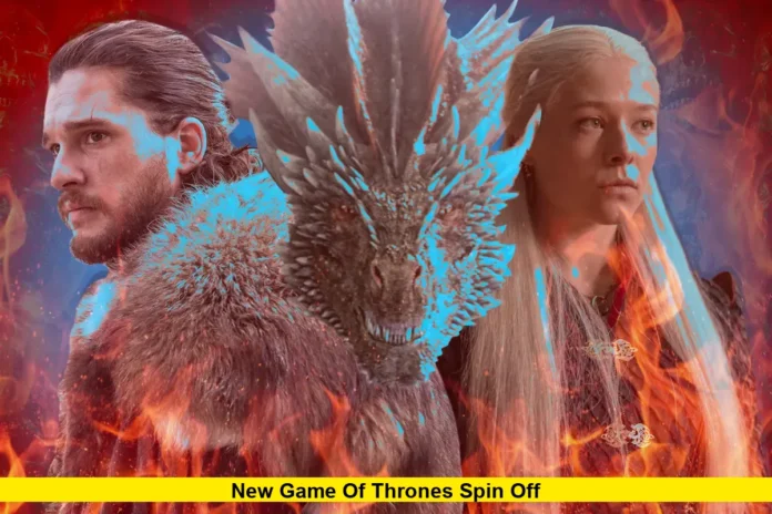 New Game of Thrones Spin Off New Game of Thrones Spin Off