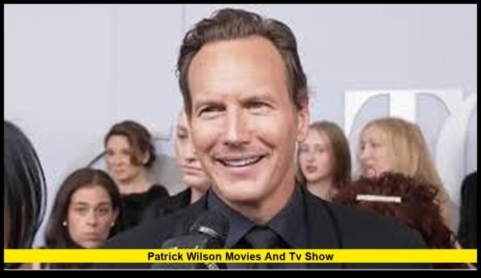 Patrick Wilson Movies and TV Show Continue to Captivate Audiences as the Acclaimed Actor Enters a New Career Chapter