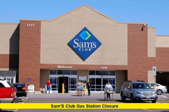 Sam's Club Gas Station Closure Sam's Club Gas Station Closure