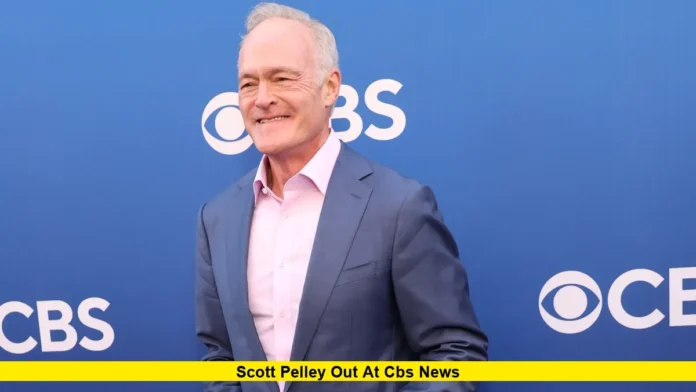 Scott Pelley Out at CBS News