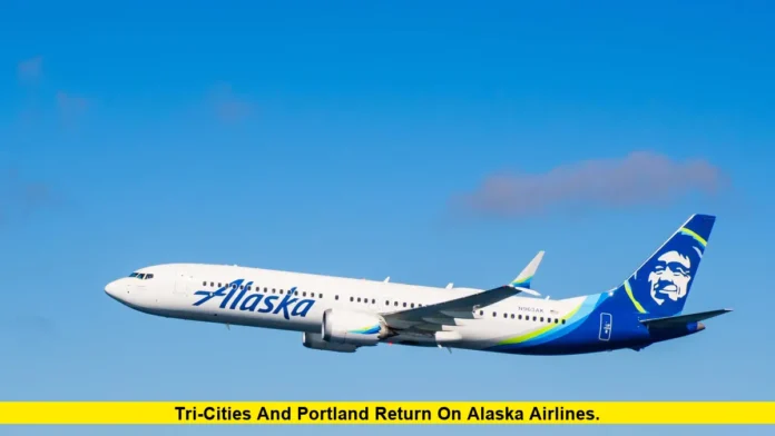 Tri-Cities And Portland Return On Alaska Airlines. Tri-Cities And Portland Return On Alaska Airlines