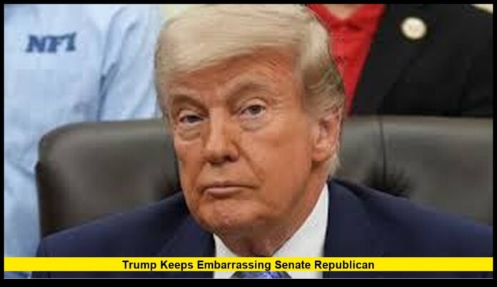 Trump keeps embarrassing Senate Republican as Internal GOP Tensions Spill Into Public View