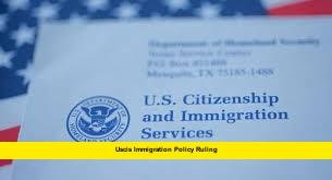 USCIS Immigration Policy Ruling