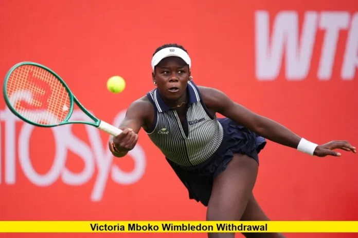Victoria Mboko Wimbledon Withdrawal