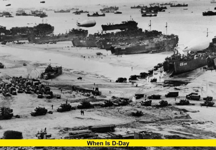 When Is D-Day