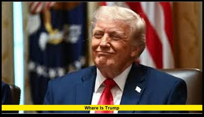 Where is trump