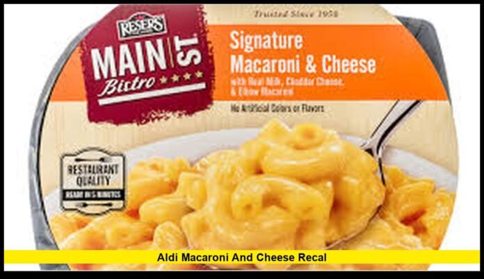 aldi macaroni and cheese recal What Shoppers Need to Know About the Popular Product Pulled From Stores