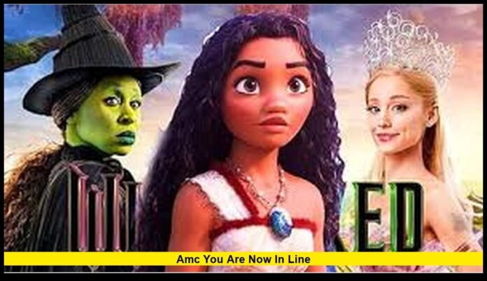 amc you are now in line