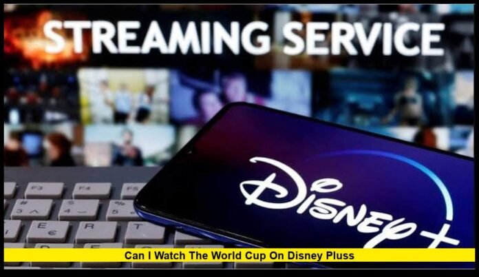 can i watch the world cup on disney pluss Everything Fans Need to Know About Streaming the 2026 FIFA World Cup