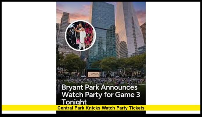 central park knicks watch party tickets