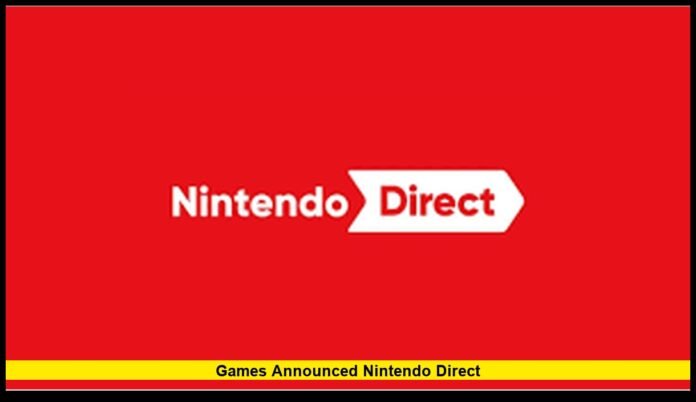 games announced nintendo direct