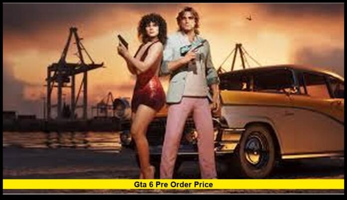 gta 6 pre order price gta 6 pre order price