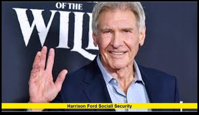 harrison ford sociall security Numbers Draw Attention as Retirement Benefits Debate Continues Across America