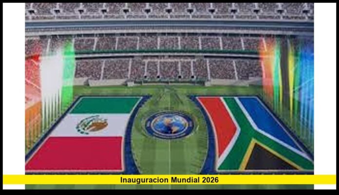 inauguracion mundial 2026