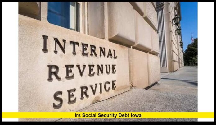 irs social security debt iowa