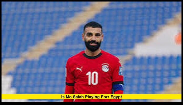 is mo salah playing forr egypt Captain Leads Pharaohs During Crucial 2026 World Cup Campaign