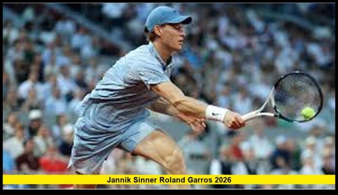 jannik sinner roland garros 2026
