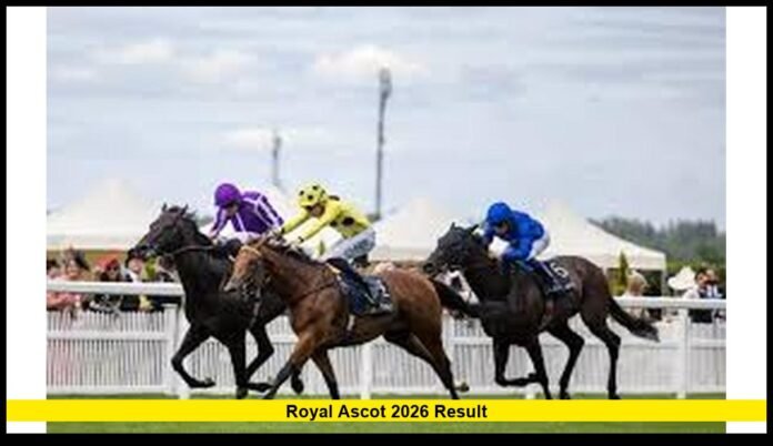 royal ascot 2026 result Reveal Historic Wins, Stunning Upsets, and Unforgettable Racing Moments