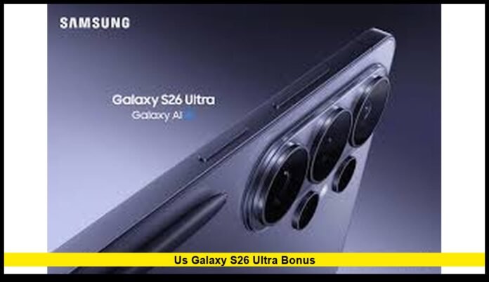 us galaxy s26 ultra bonus us galaxy s26 ultra bonus