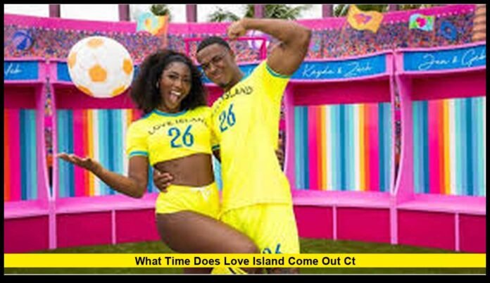 what time does love island come out ct
