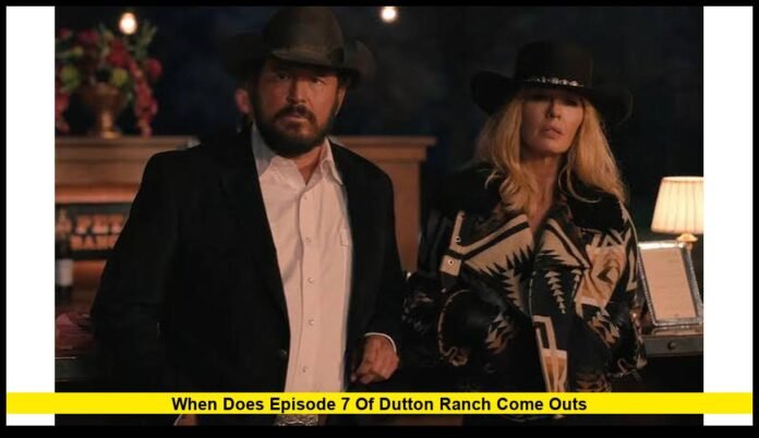when does episode 7 of dutton ranch come outs Major Story Twists Shake Up the Ranch Ahead of the Season Finale