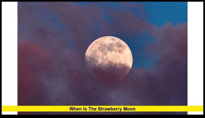 when is the strawberry moon