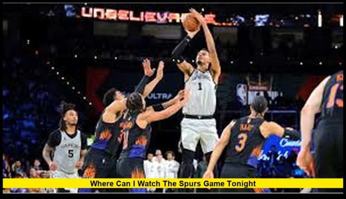 where can I watch the Spurs game tonight