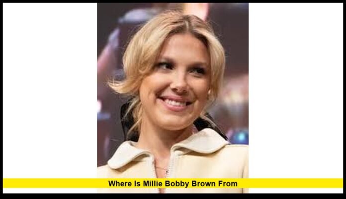 where is millie bobby brown from