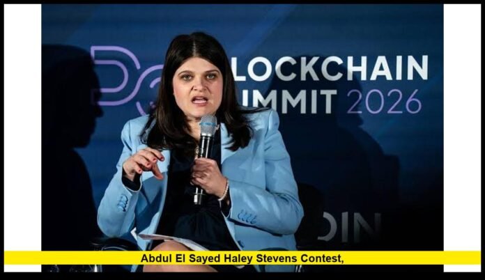 Abdul El Sayed Haley Stevens contest,
