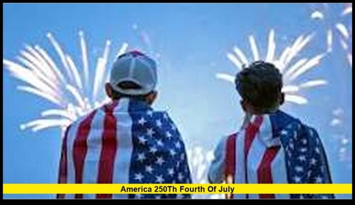 America 250th Fourth of July