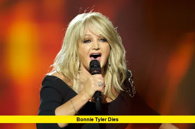 Bonnie Tyler Dies