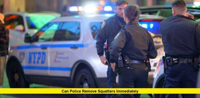 Can Police Remove Squatters Immediately Can Police Remove Squatters Immediately