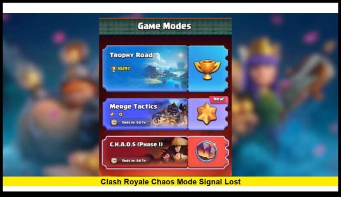 Clash Royale Chaos Mode Signal Lost Clash Royale Chaos Mode Signal Lost