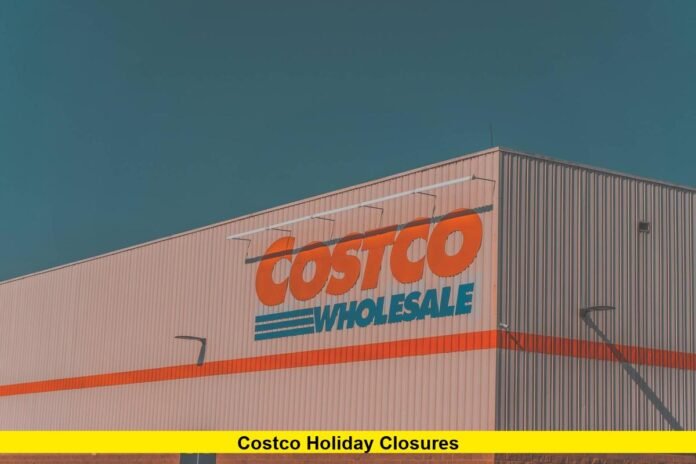 Costco Holiday Closures Costco Holiday Closures