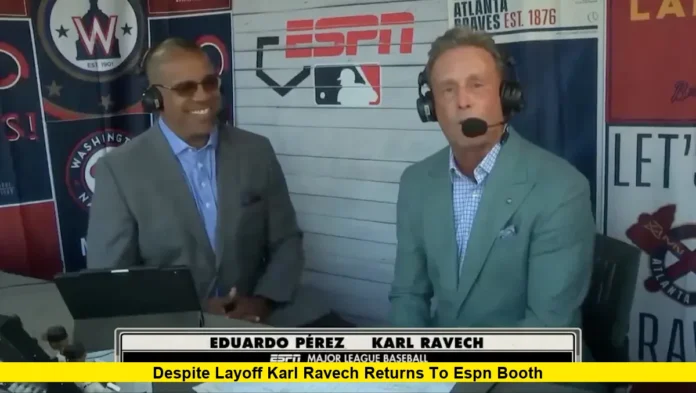 Despite Layoff Karl Ravech Returns to ESPN Booth