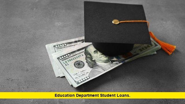Education Department Student Loans
