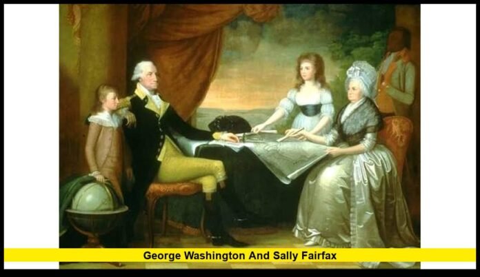 George Washington and Sally Fairfax George Washington and Sally Fairfax