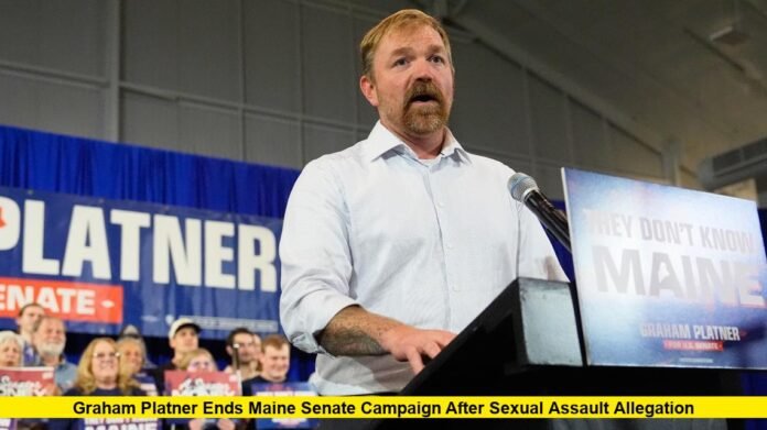 Graham Platner Ends Maine Senate Campaign After Sexual Assault Allegation Graham Platner Ends Maine Senate Campaign After Sexual Assault Allegation