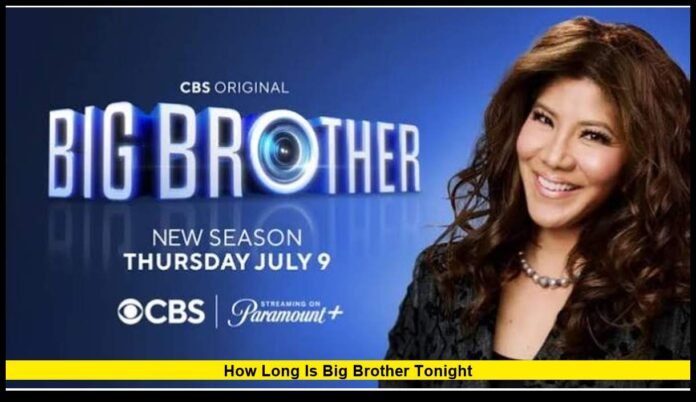 How long is Big Brother tonight