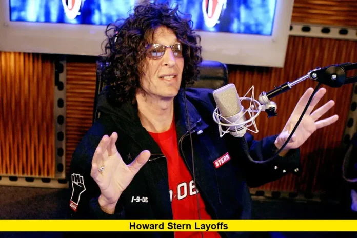 Howard Stern Layoffs