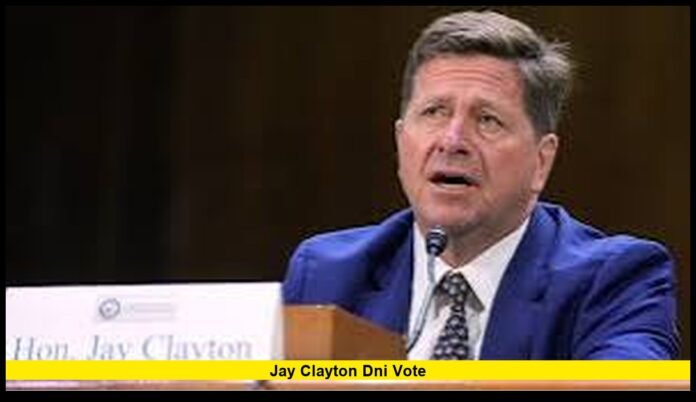 Jay Clayton DNI vote Jay Clayton DNI vote