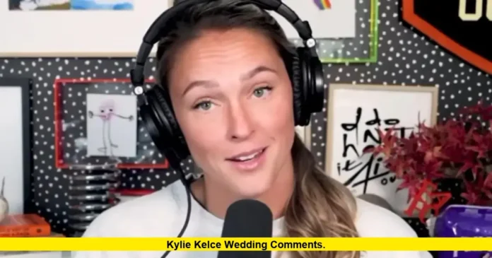 Kylie Kelce wedding comments